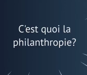 C'est quoi la philanthropie